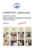 Sławomir Koper - autor poczytnych książek dotyczących życia polityków, elit władzy i artystów  gościem Zamojskiej Biesiady Literackiej