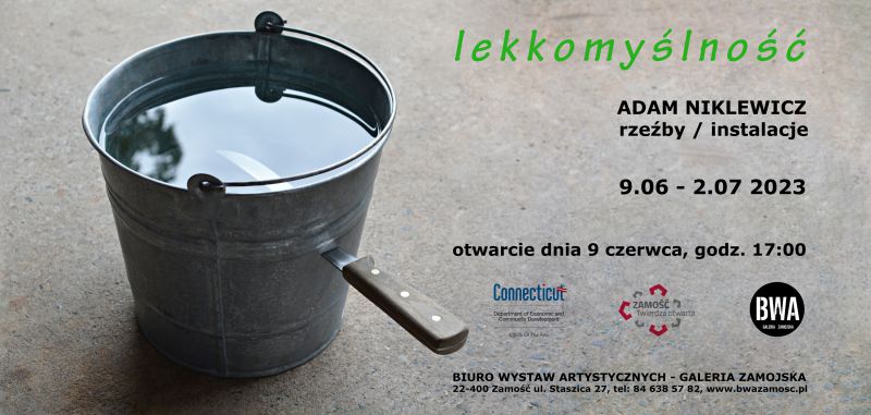 ADAM NIKLEWICZ – "Lekkomyślność"  rzeźby i instalacje