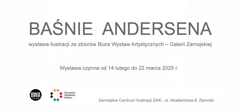 BAŚNIE ANDERSENA wystawa ilustracji ze zbiorów Biura Wystaw Artystycznych – Galerii Zamojskiej