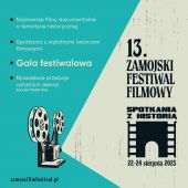 13. Zamojski Festiwal Filmowy „Spotkania z historią” 